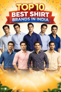 Top 10 Best Shirt Brands in India